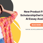 New Product Feature: ScholarshipOwl Introduces AI Essay Assistant!