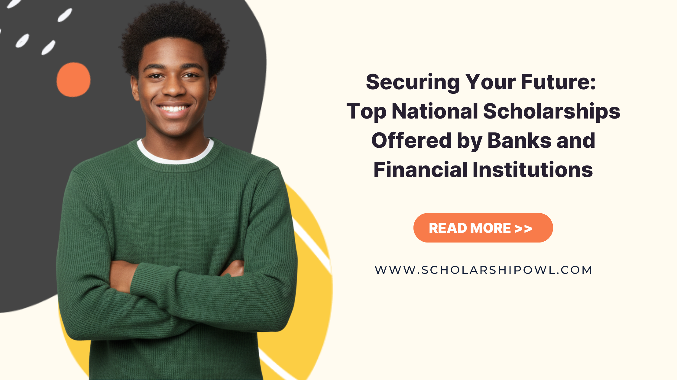 Securing Your Future: Top National Scholarships Offered by Banks and Financial Institutions (2025)