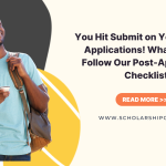 You Hit Submit on Your College Applications! What’s Next? Follow Our Post-Application Checklist
