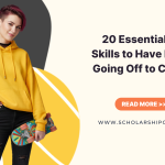 20 Essential Life Skills to Have Before Going Off to College (2026)