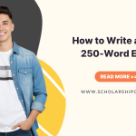 Easy Guide To Writing A Killer 250 Word Essay (W/ Example)