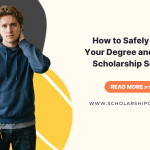 How to Safely Fund Your Degree and Avoid Scholarship Scams